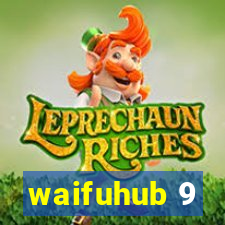 waifuhub 9